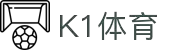 K1体育(39152)十年品牌 值得信赖-K1 SPORTS